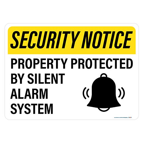 Security Notice Property Protected By Silent Alarm System Sign