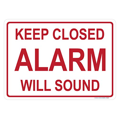 Keep Closed Alarm Will Sound, Door Sign