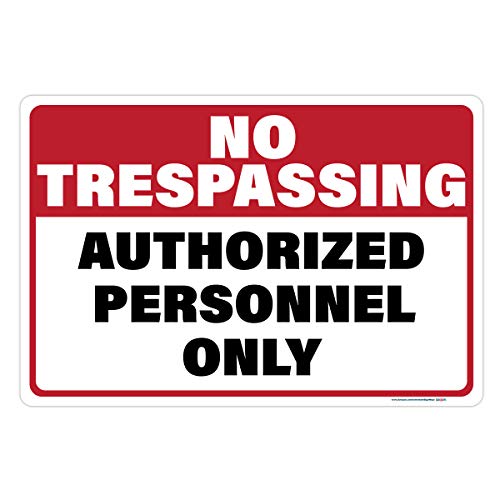 No Trespassing Authorized Personnel Only Sign 
