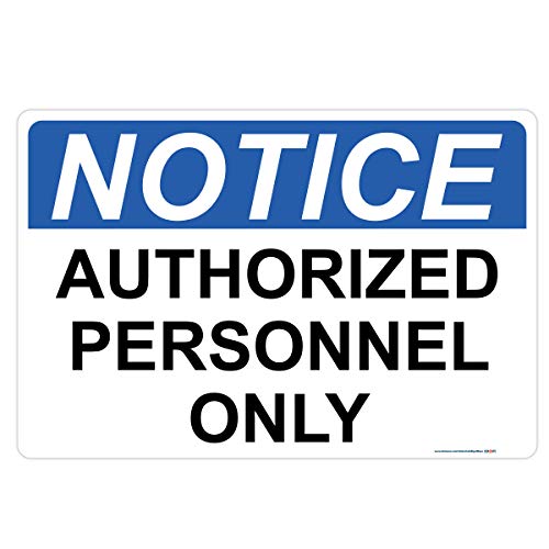 Notice Authorized Personnel Only Sign 