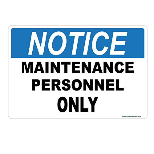 Notice Maintenance Personnel Only Sign 