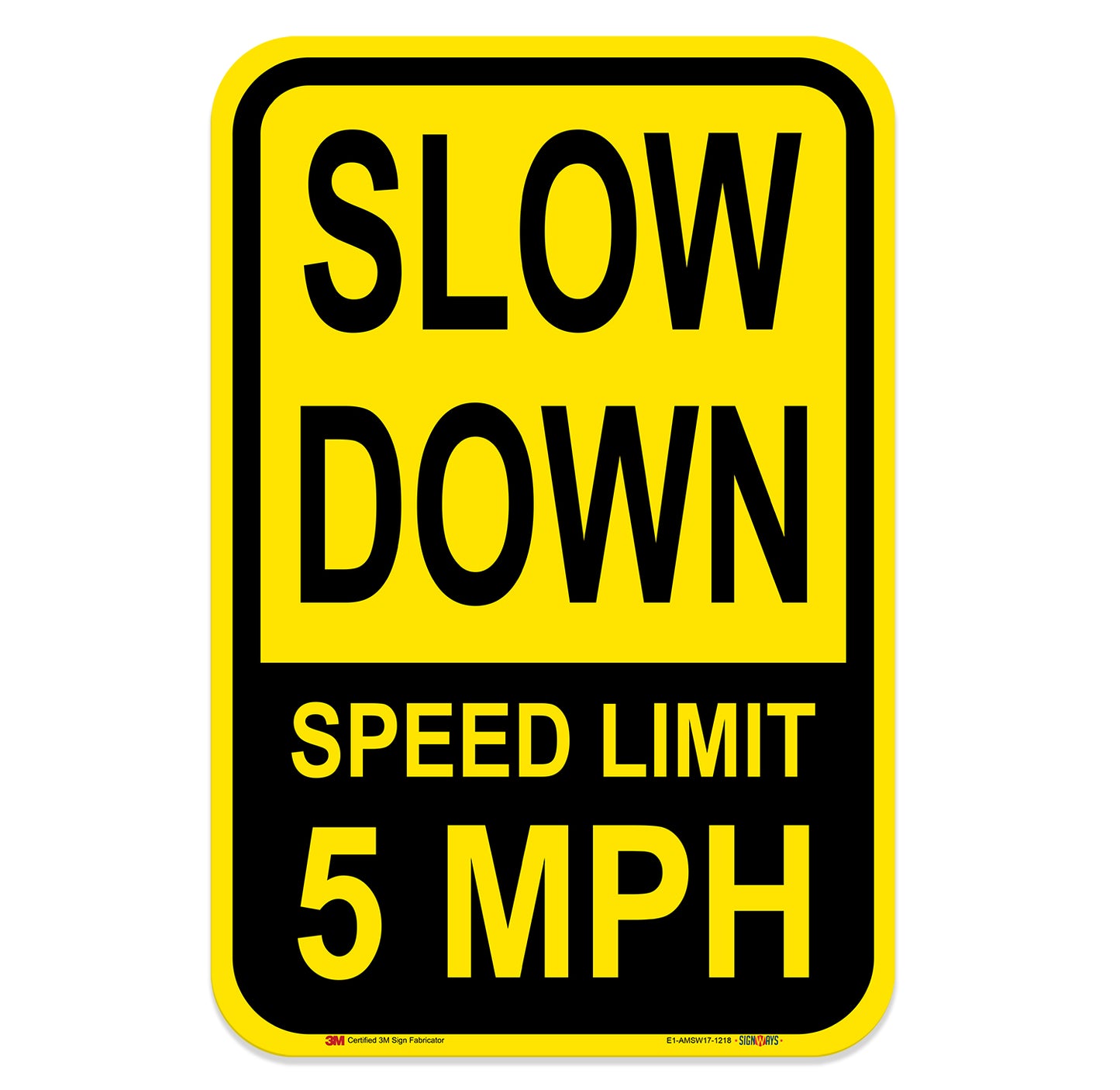Slow Down Speed Limit 5 MPH Sign