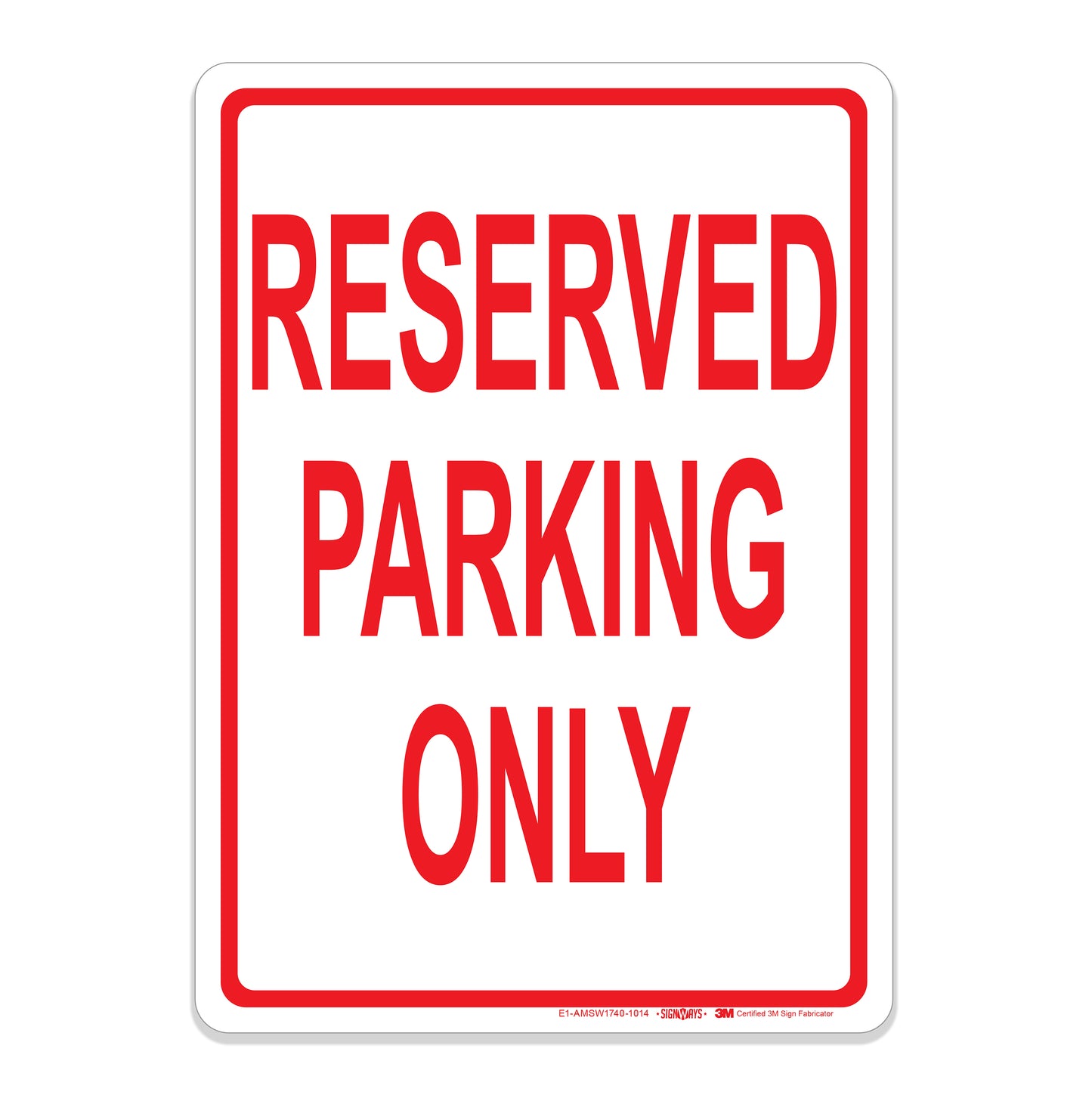Reserved Parking Only Sign