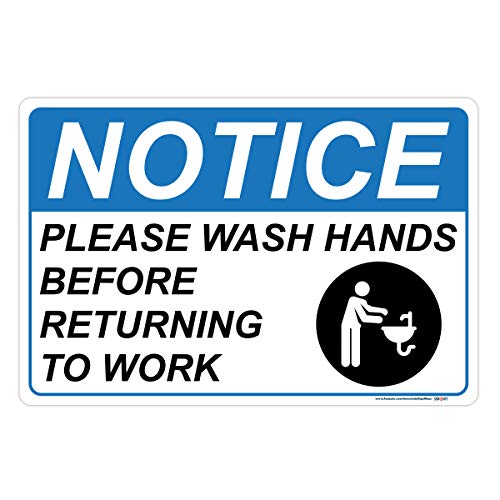 Notice, Please Wash Hands Before Returning To Work Sign