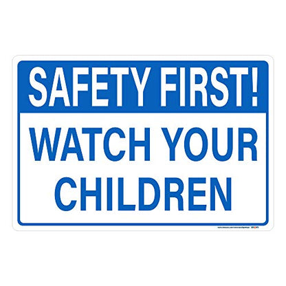 Safety First! Each Your Children Sign