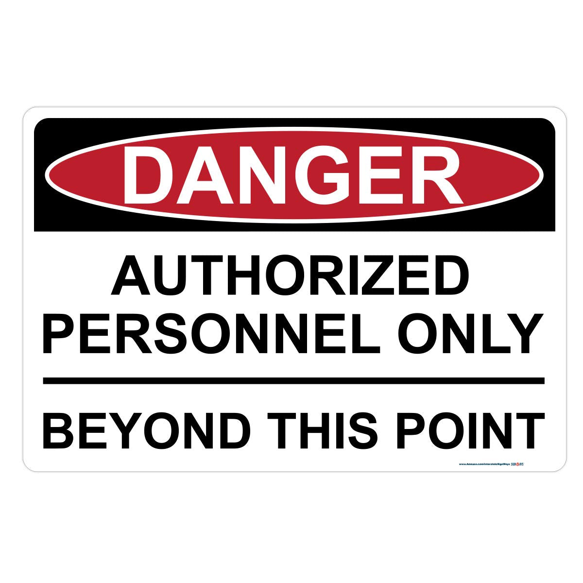 Danger, Authorized Personnel Only Beyond This Point Sign