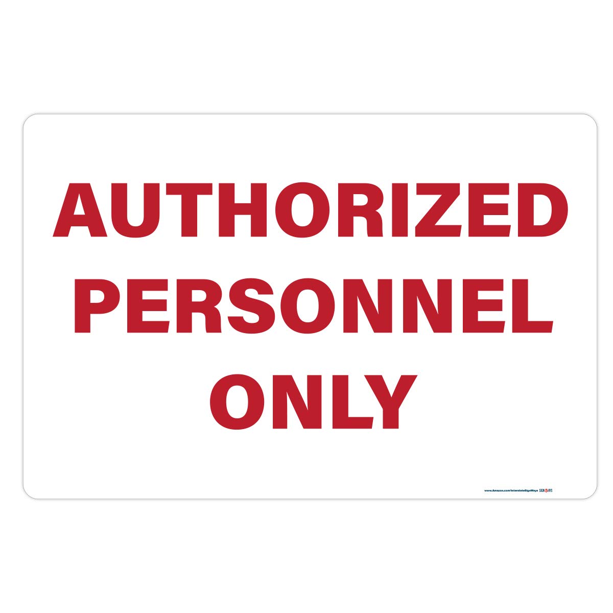 Authorized Personnel Only Sign 