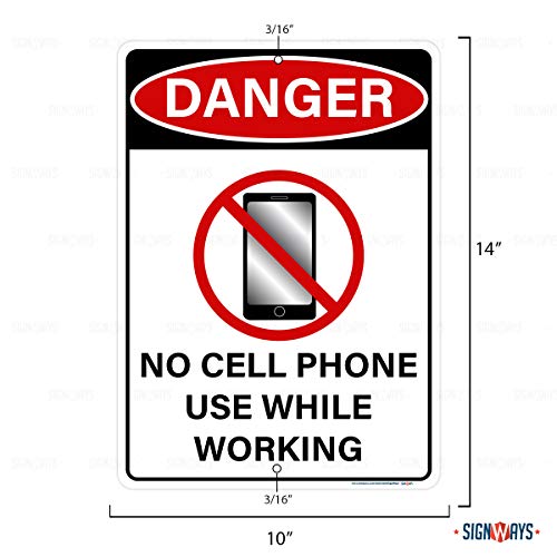 Danger, No Cell Phone Use While Working Sign