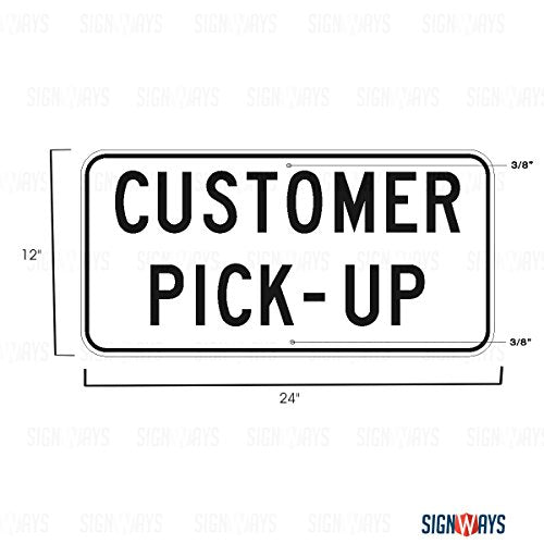Customer Pick up Sign