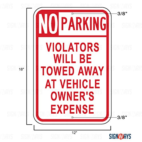 No Parking, Violators Will Be Towed Way At Vehicle Owners Expense Sign