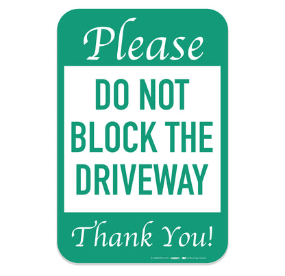 Please Do Not Block Driveway Sign