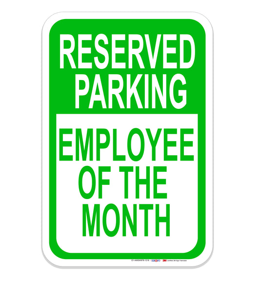 Reserved Parking Employee of The Month Sign