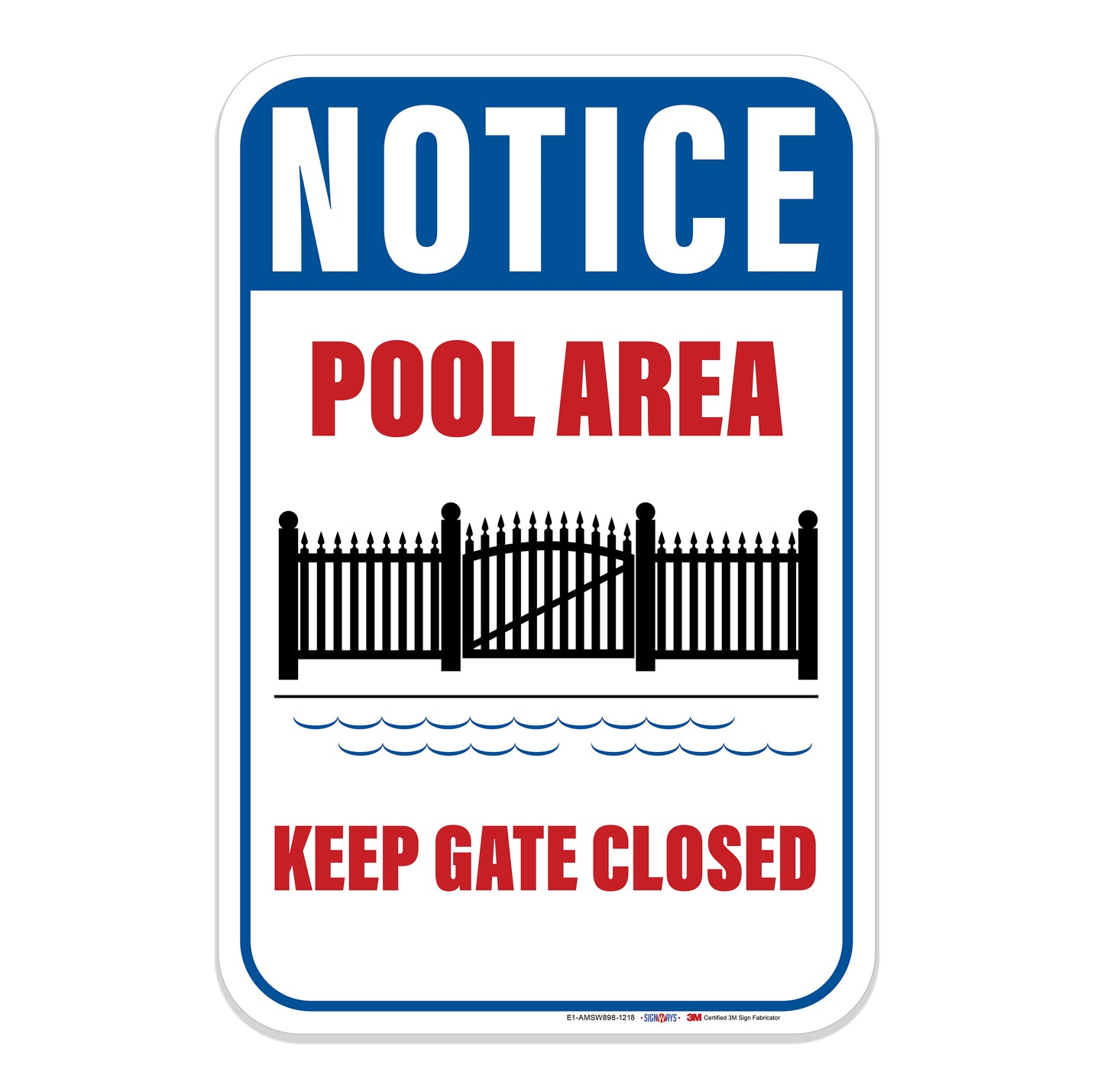 Notice Pool Area, Keep Gate Closed Sign