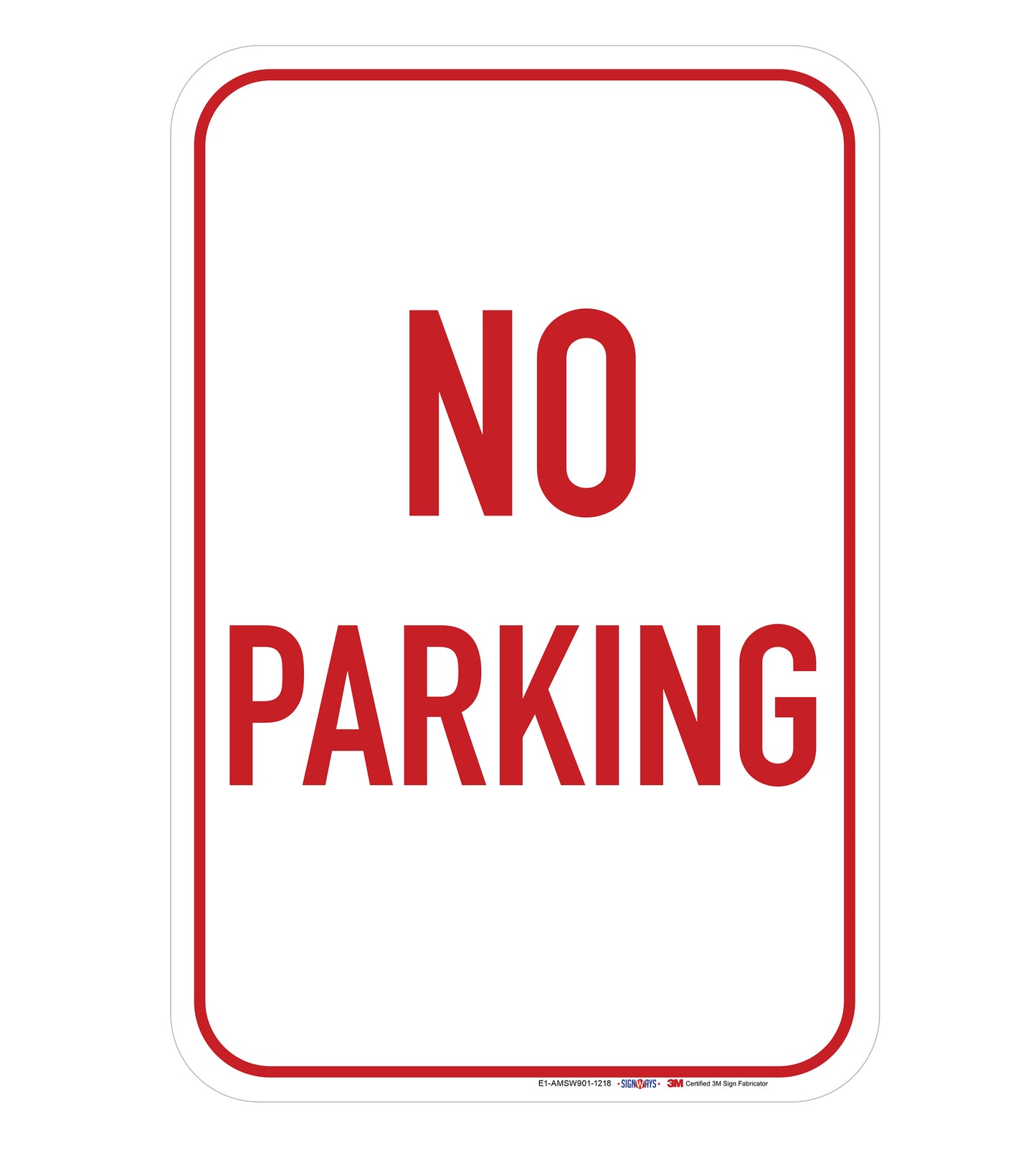 No Parking Sign, Red, 12"x18