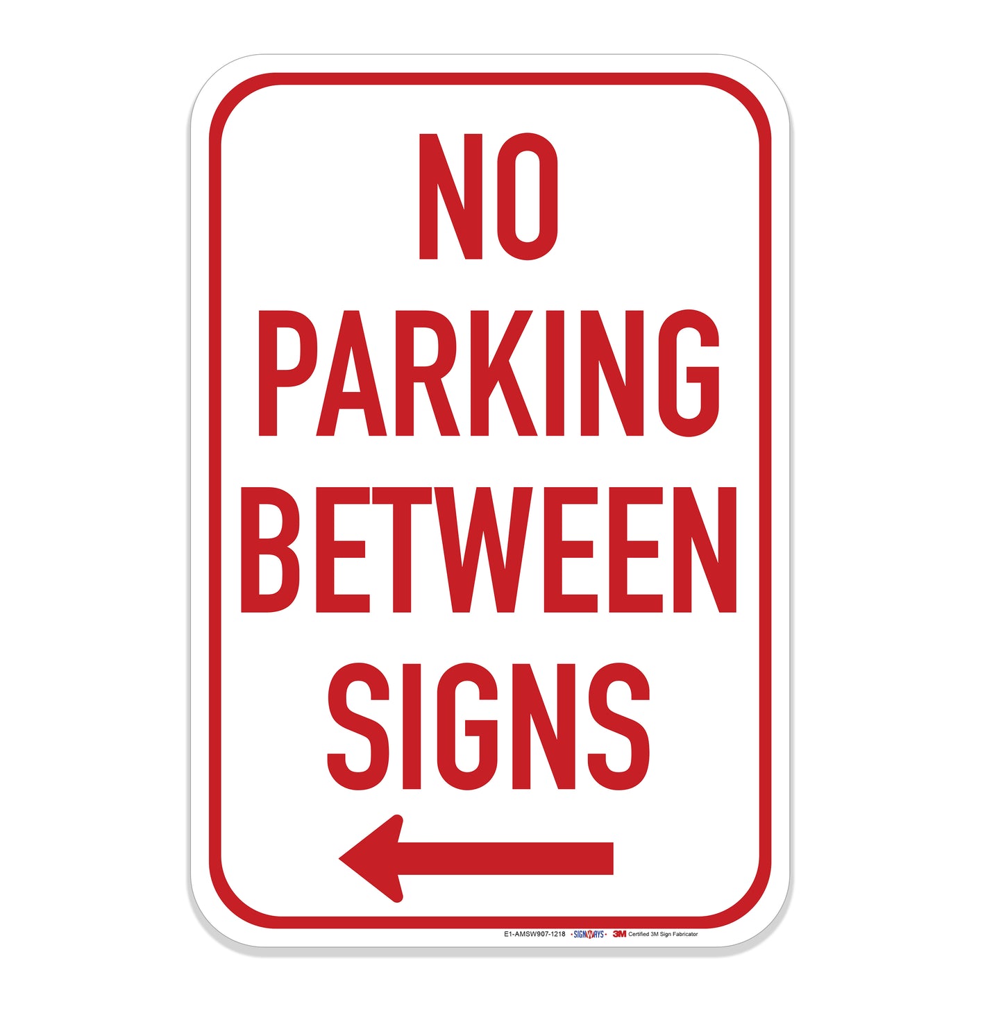 No Parking Between Signs Left Arrow Sign