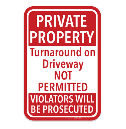 Private Property Turnaround on Driveway Not Permitted Sign