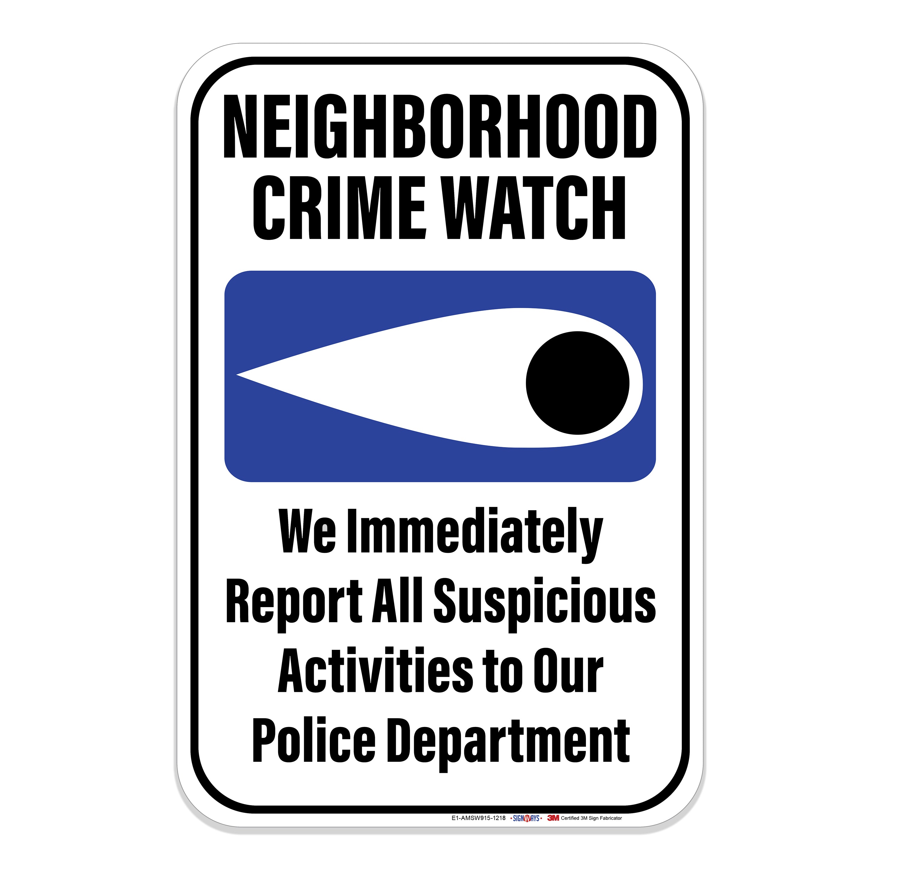 Cop Watch Sign Interstate SignWays Neighborhood Crime Watch Sign – Signs By SignWays