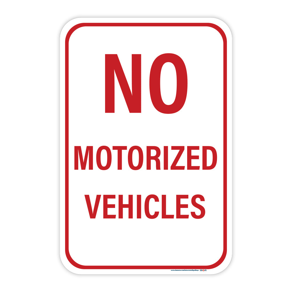 No Motor Vehicles Sign Example No Motorized Vehicles Sign | 3M Grade Reflective Aluminum | Made in US ...