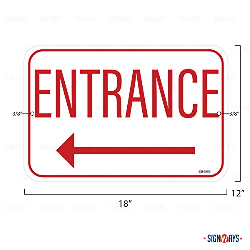 Entrance (Left Arrow) Sign, Includes Holes, 3M Quality Reflective, Aluminum, 18" X 12", Made in USA