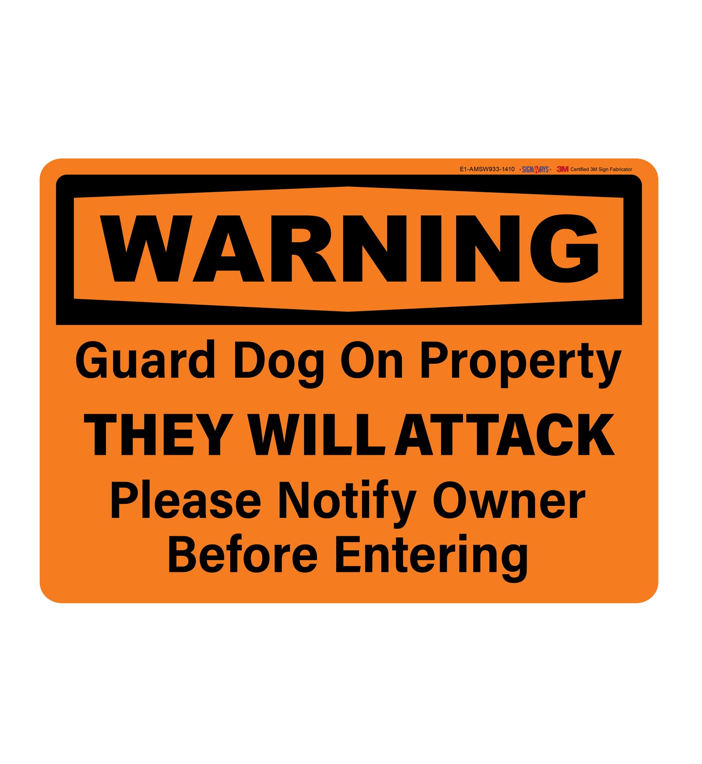 Warning, Guard Dog On Property, They Will Attack, Please Notify Owner Sign