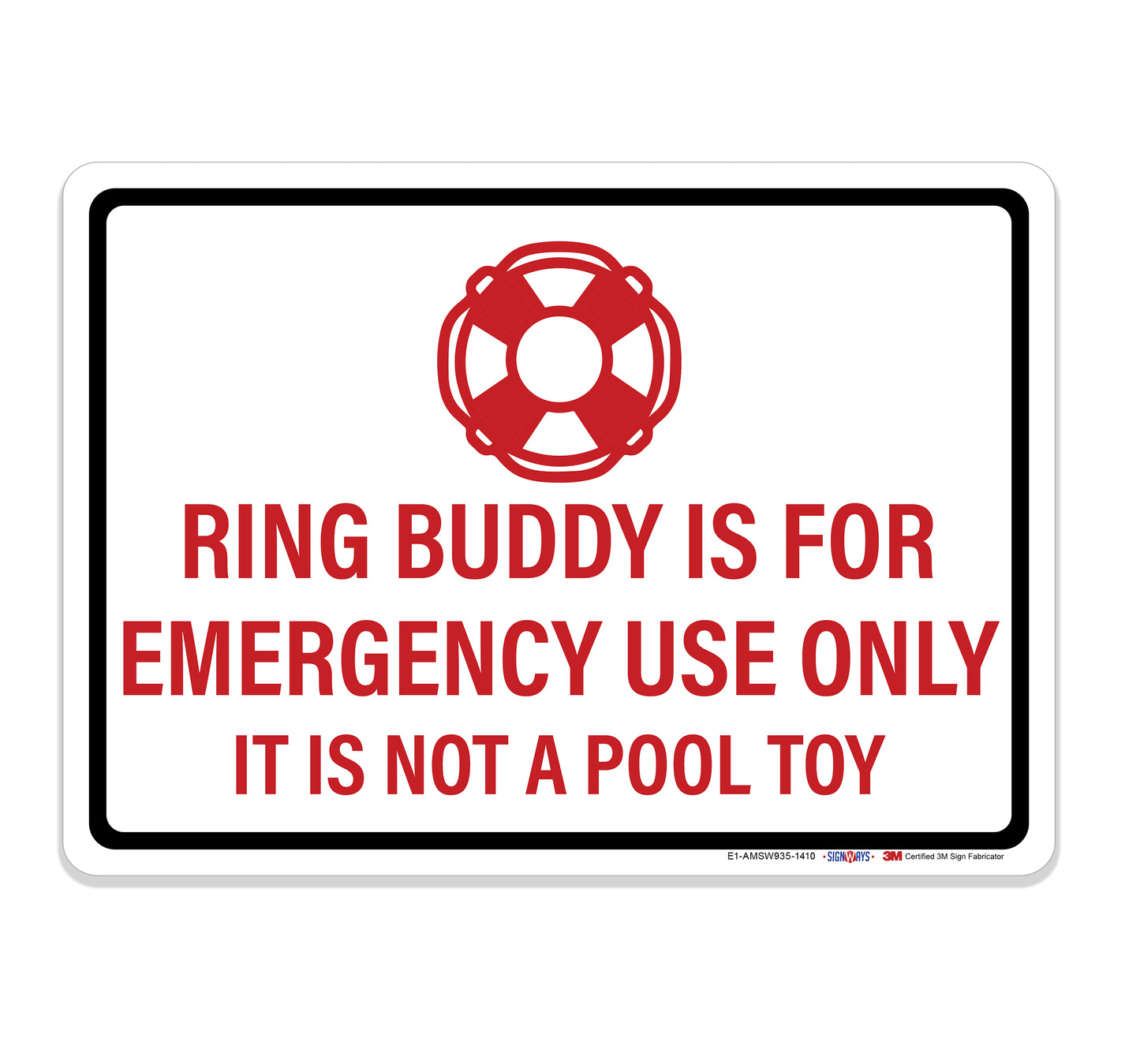 Ring Buddy is for Emergency Use Only Sign
