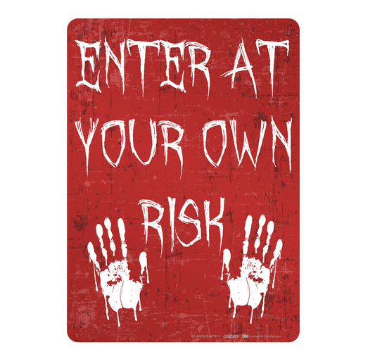 Enter at Your Own Risk Halloween Reflective Sign