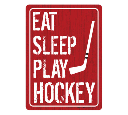 Eat Sleep Play Hockey Sign