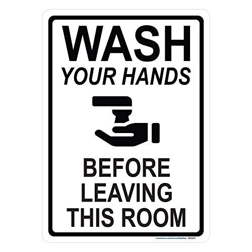 Wash Your Hands Before Leaving This Room Sign