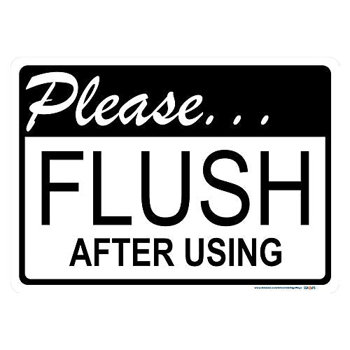 Please Flush After Each Use Bathroom (Script) Sign