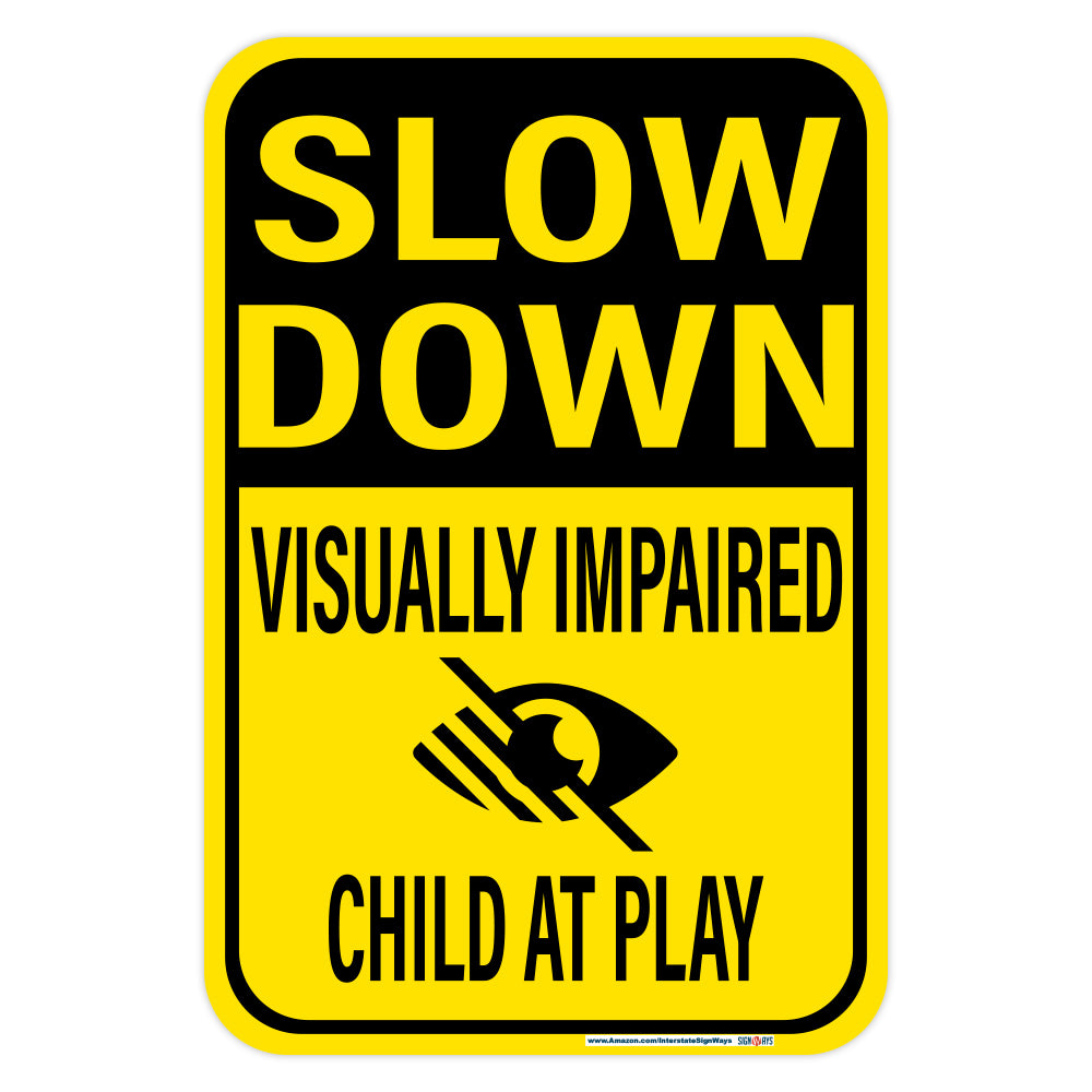 Slow Down, Visually Impaired (Symbol) Child At Play Sign