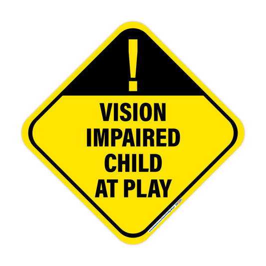 Caution! Vision Impaired Child At Play Sign
