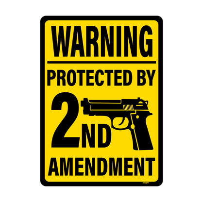 Warning Protected By 2nd Amendment Sign - Yellow