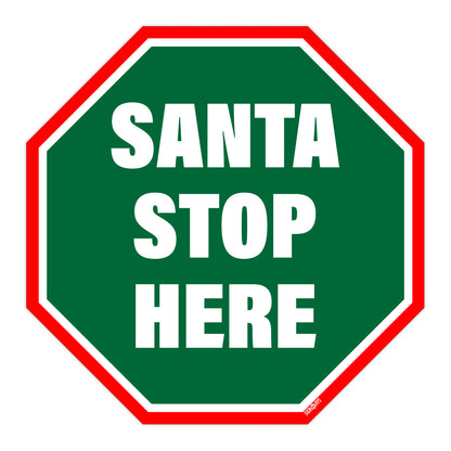 Santa Stop Here Sign