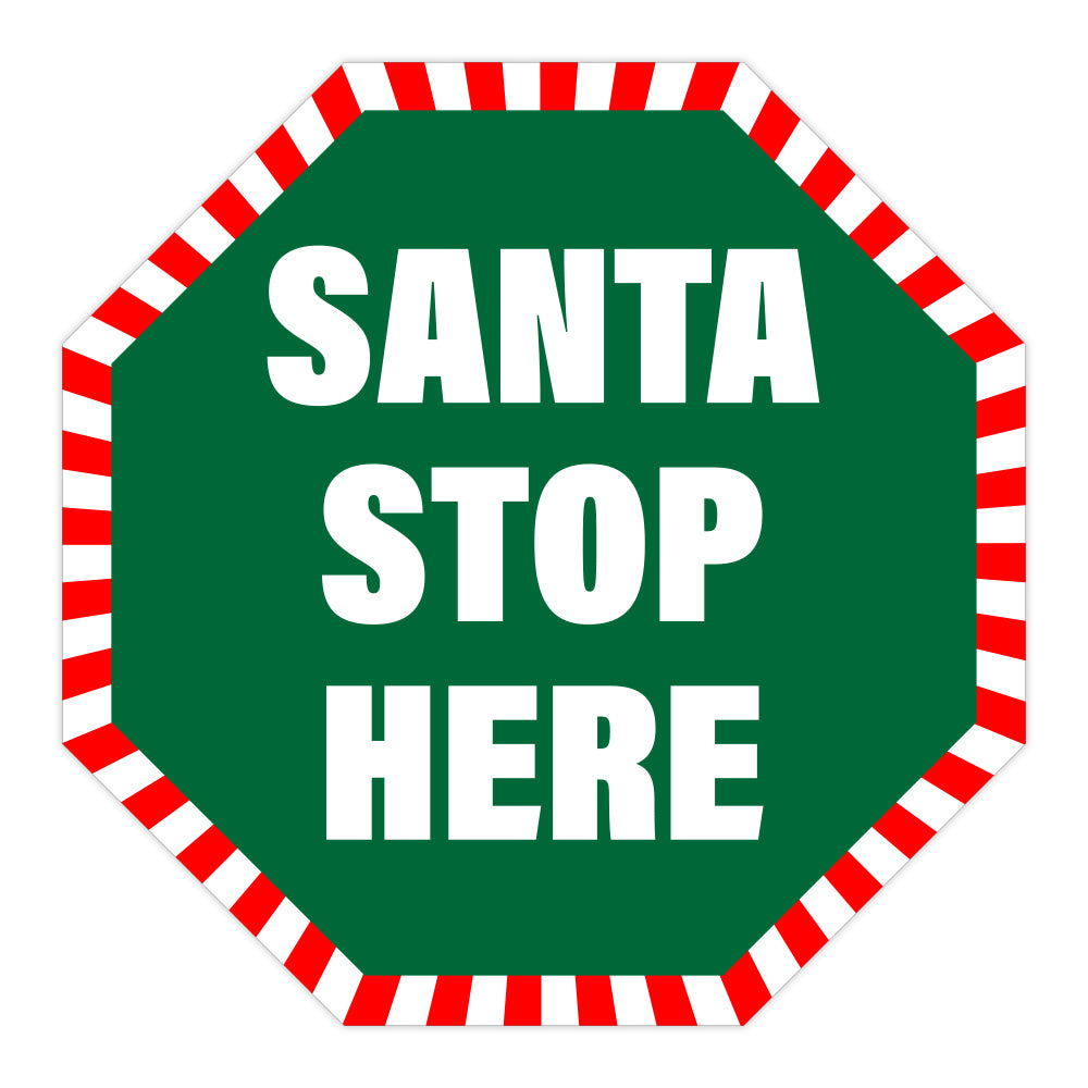 Candy Cane Santa Stop Here Stop Sign