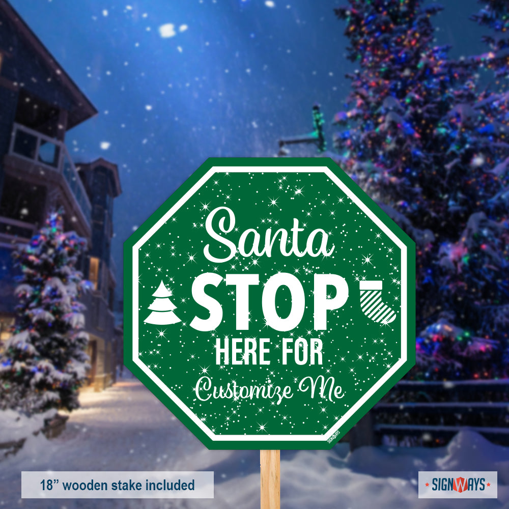 Personalized / Customizable Snowy Santa Stop Here