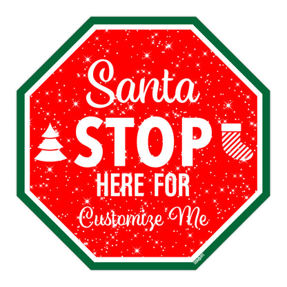 Personalized / Customizable Snowy Santa Stop Here