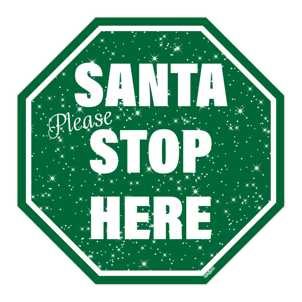 Snowy Santa Please Stop Here Sign