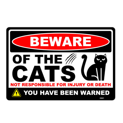 Beware of the Cats, You have been warned Sign