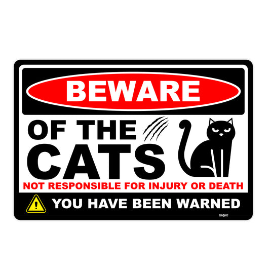 Beware of the Cats, You have been warned Sign