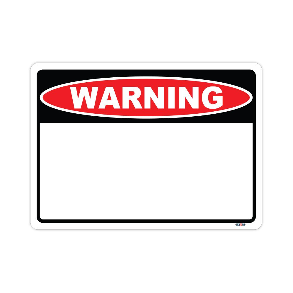 Customizable Warning Sign