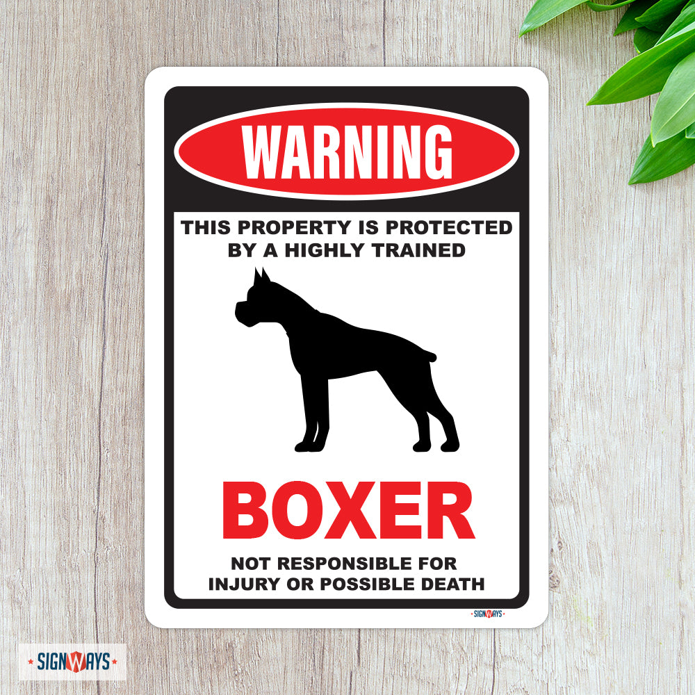Warning! This Property Is Protected By Boxer Sign