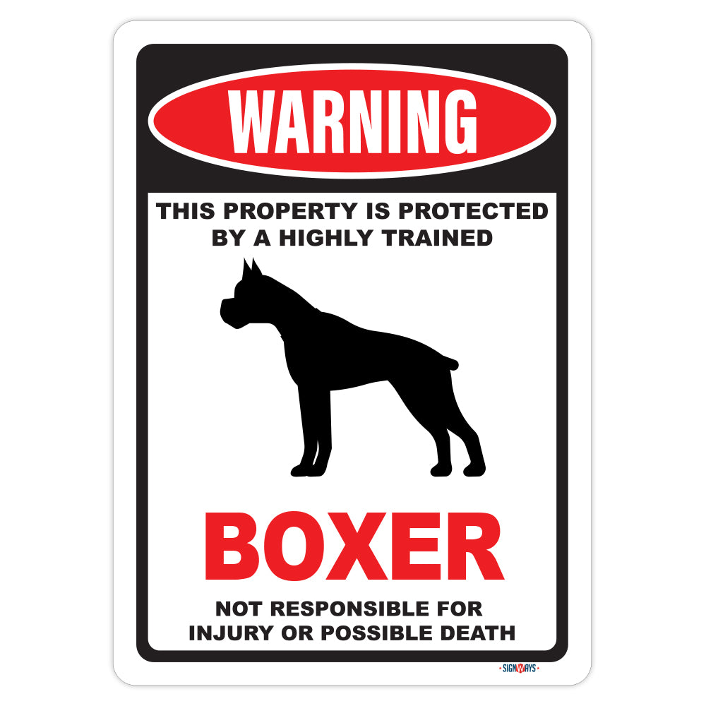 Warning! This Property Is Protected By Boxer Sign