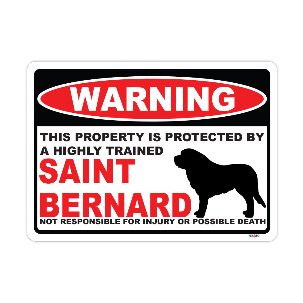 Warning! This Property Is Protected By Saint Bernard Sign