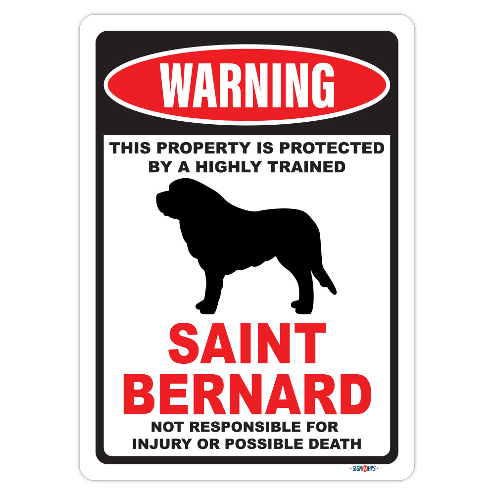 Warning! This Property Is Protected By Saint Bernard Sign