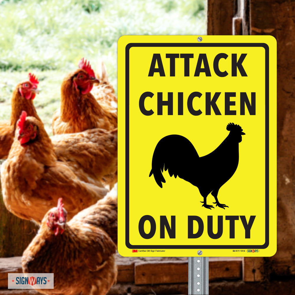 Attack Chicken On Duty Sign