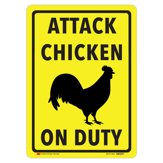 Attack Chicken On Duty Sign