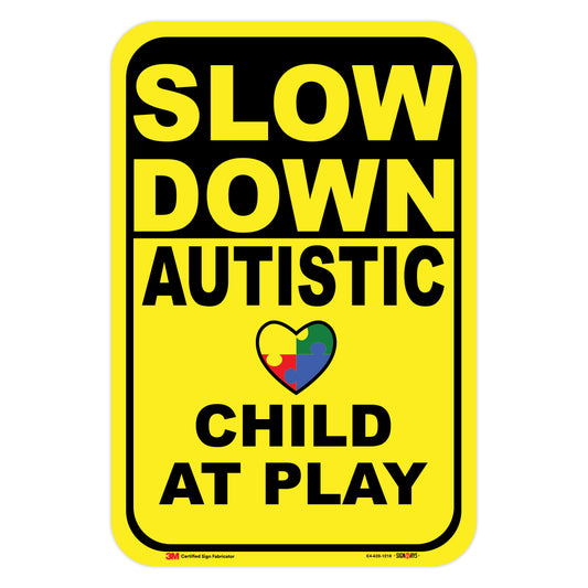 Slow Down Autistic (Heart) Child At Play Sign