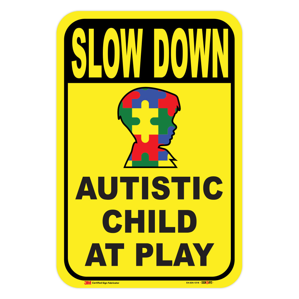 Slow Down Autistic (Child) Child At Play Sign
