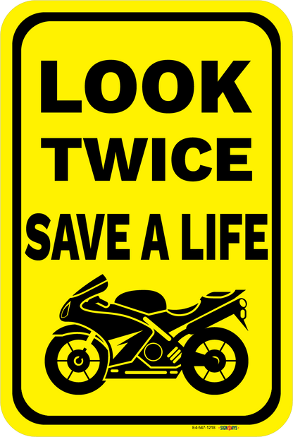 Look Twice, Save A Life (Sports Motorcycle Image) Sign