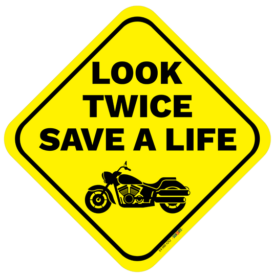 Look Twice, Save A Life (Cruiser Motorcycle Image) Sign